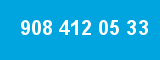 908 412 05 33